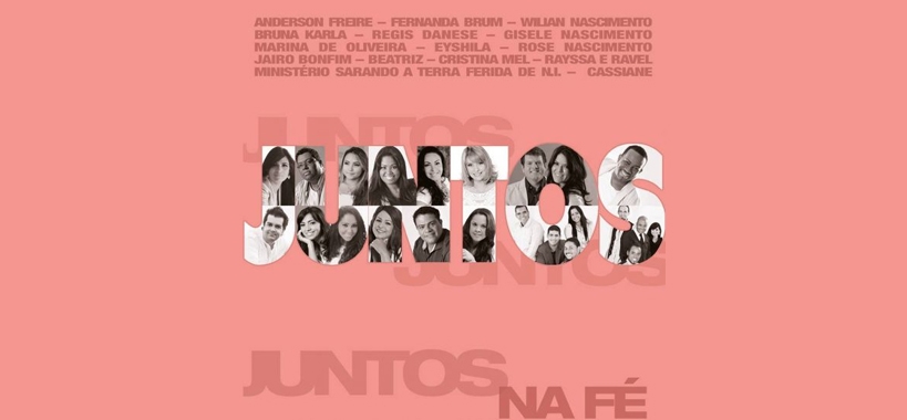 “Juntos na Fé” reúne Cassiane, Anderson Freire e Eyshila, entre outros; Confira a capa do CD